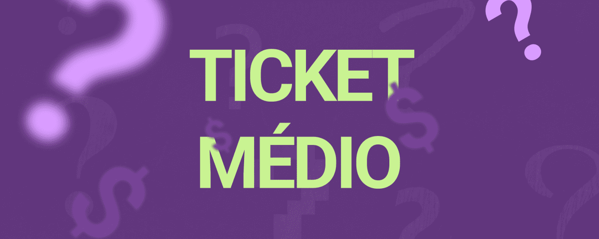 Fundo roxo com alguns cifrões e ponto de interrogação que fazem parte do fundo. Centralizado temos a escrita "Ticket Médio" na cor verde gerando um destaque para o texto. Fim da descrição.